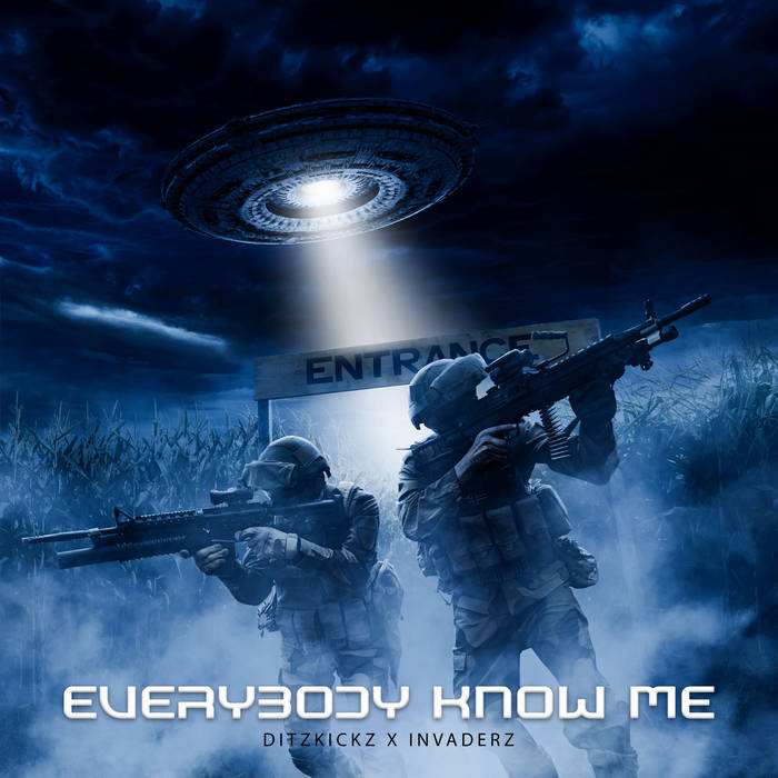 Everybody Know Me - DitzKickz