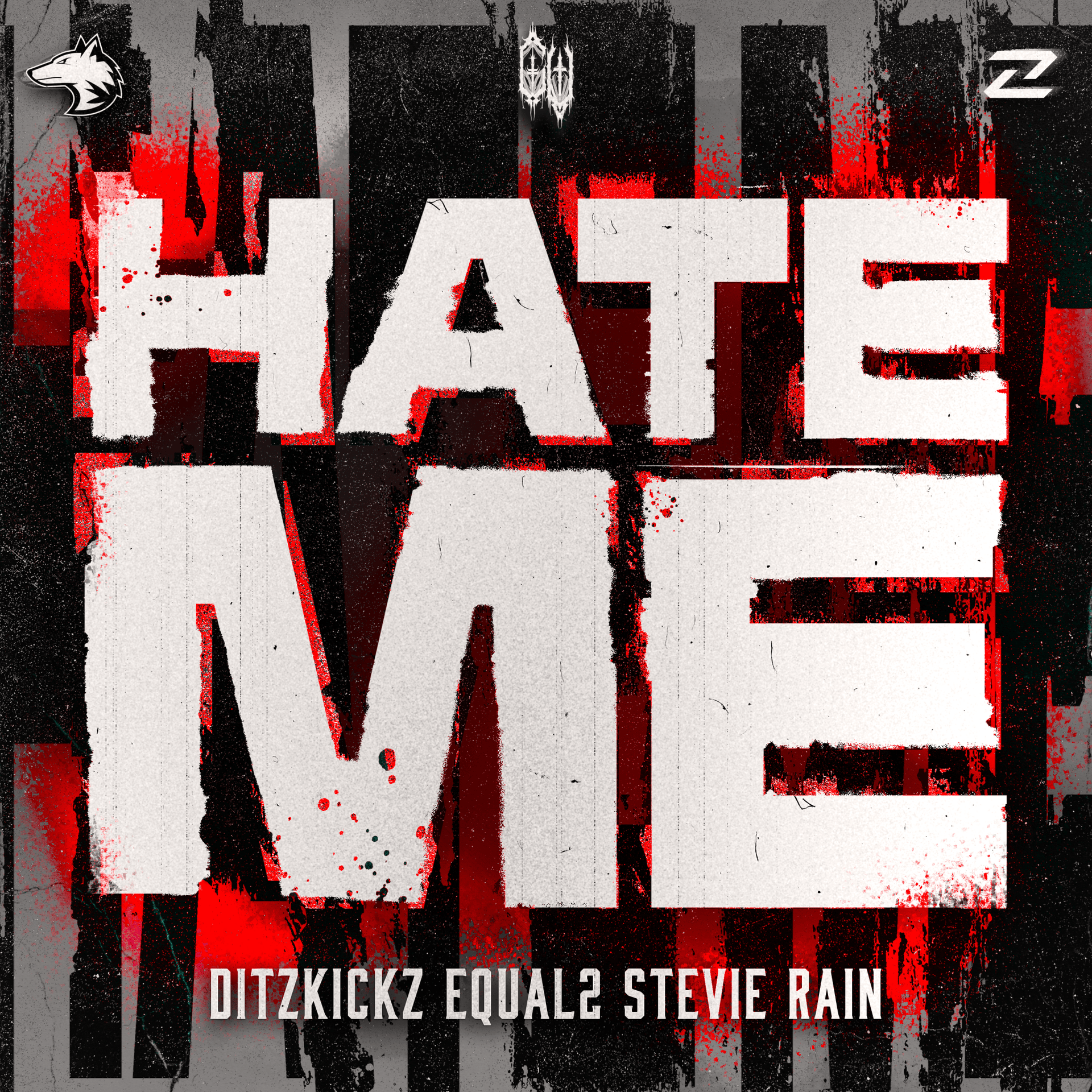 HATE ME – DitzKickz